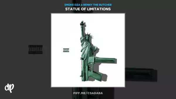 Statue Of Limitations BY Smoke DZA X Benny The Butcher